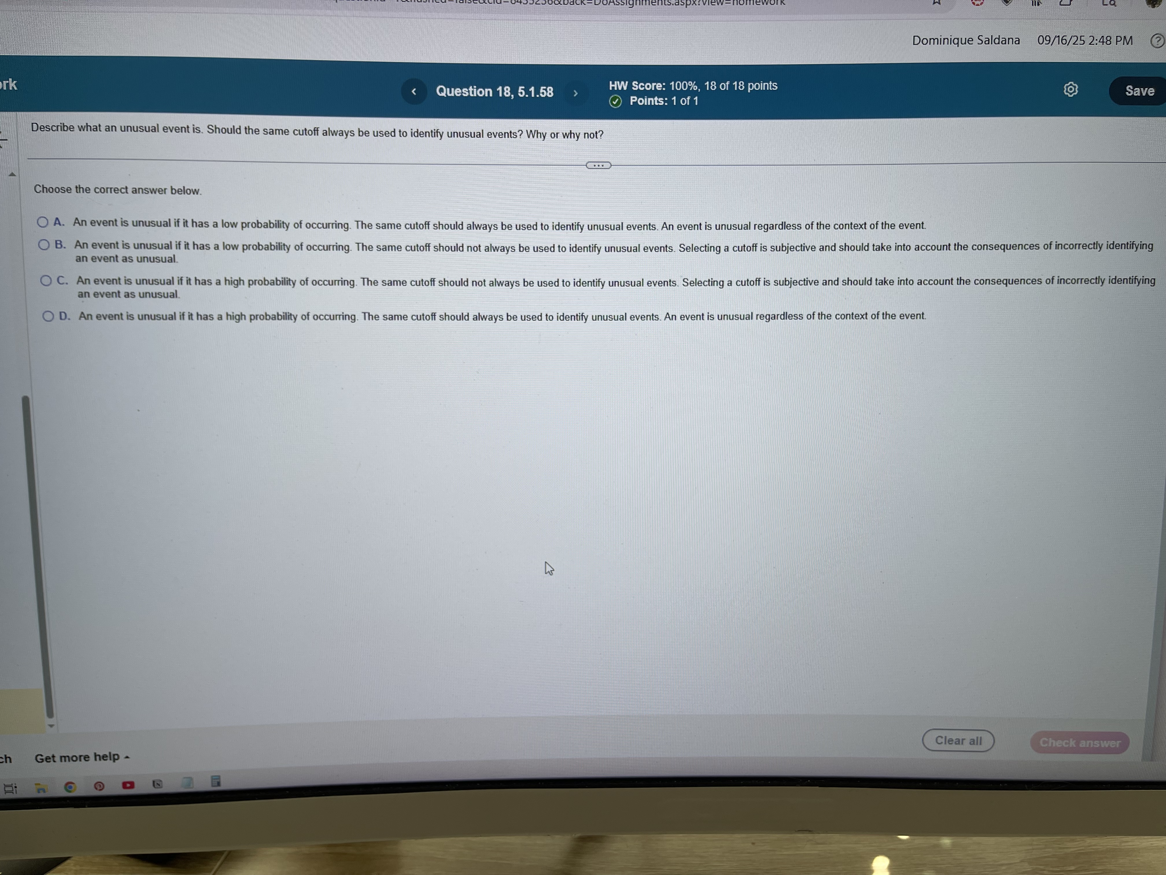 <p>describe What an unusual event is, should the same cut off always be used to what identify unusual events why or why not?</p>