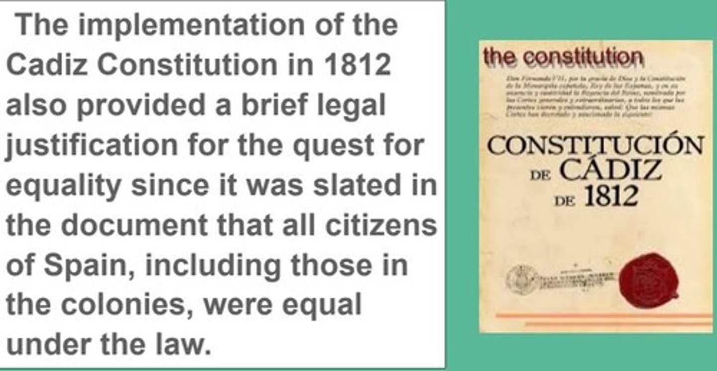 <p>Constitution that gives Creoles and Spaniards equal rights under independent nation.</p><p>Agreement: A Constitution was agreed upon, establishing real elections for a biennially elected legislature that would make law for all of Spain and Spanish America.</p><p>Suffrage: Most white, Indian, and mestizo men could vote. Exclusions: Blacks, mulattos, criminals, and servants could not vote.</p><p>Dissolution and Aftermath (1814)</p><p>Royal Reaction (1814): Napoleon was defeated and Ferdinand VII returned to the throne. Ferdinand immediately dissolved the Cortes, abolished the Constitution, and exiled or imprisoned 12,000 liberals (both American and Peninsular).</p>