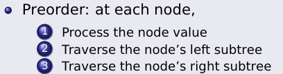<pre><code class="language-C">void preOrder(TreeNodePtr treePtr) {
    if (treePtr != NULL) {
        printf("%3d", treePtr-&gt;data);
        preOrder(treePtr-&gt;leftPtr);
        preOrder(treePtr-&gt;rightPtr);
    }
}</code></pre><p></p>