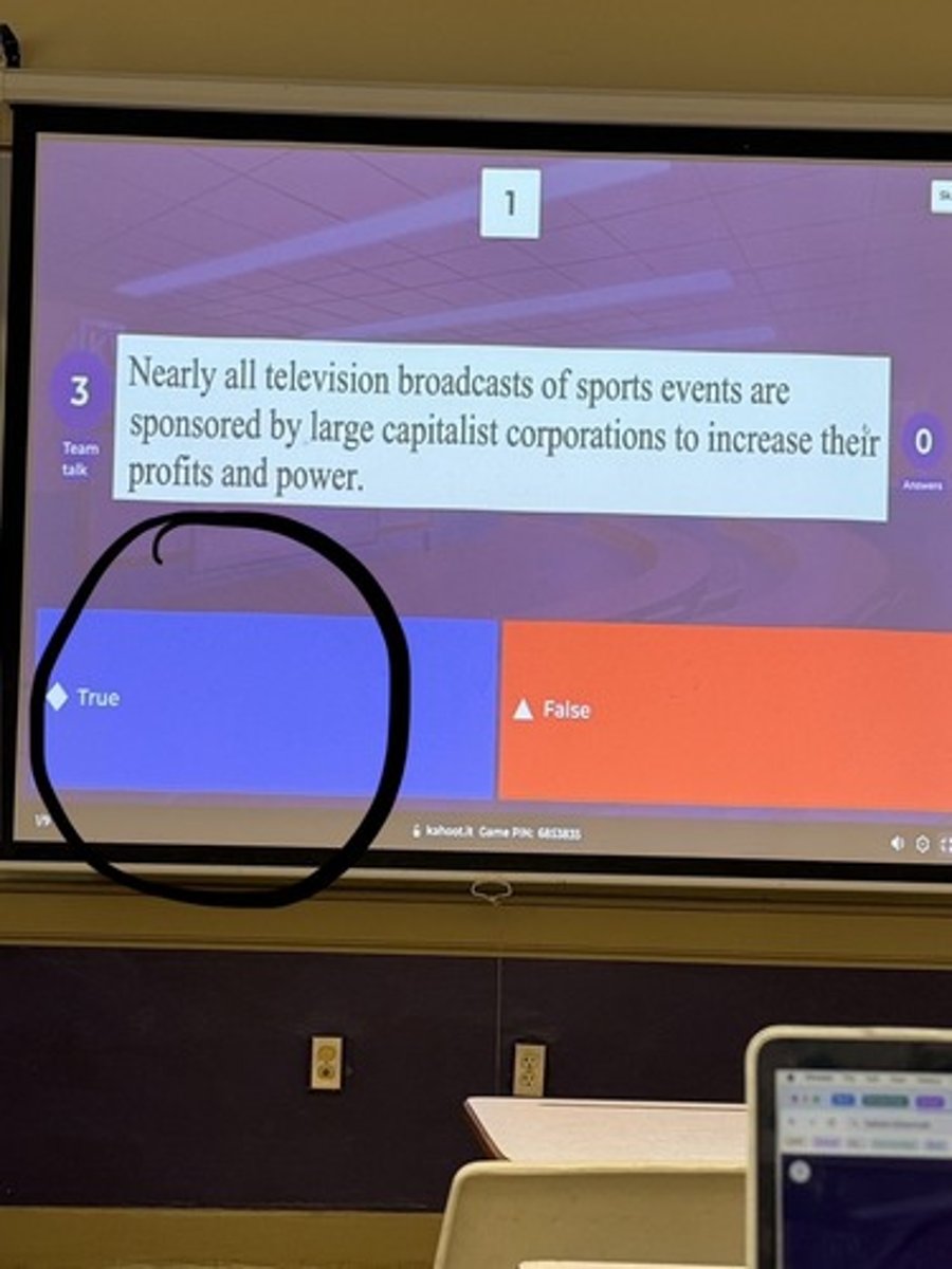 <p>Nearly all television broadcasts of sports events are sponsored by large capitalist corporations to increase their profits and power.</p>