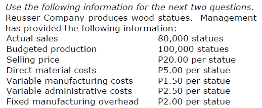 <p>What is the cost per statue if throughput costing is used?</p><p>a. P11.00   c. P7.50</p><p>b. P9.50    d. P5.00</p>