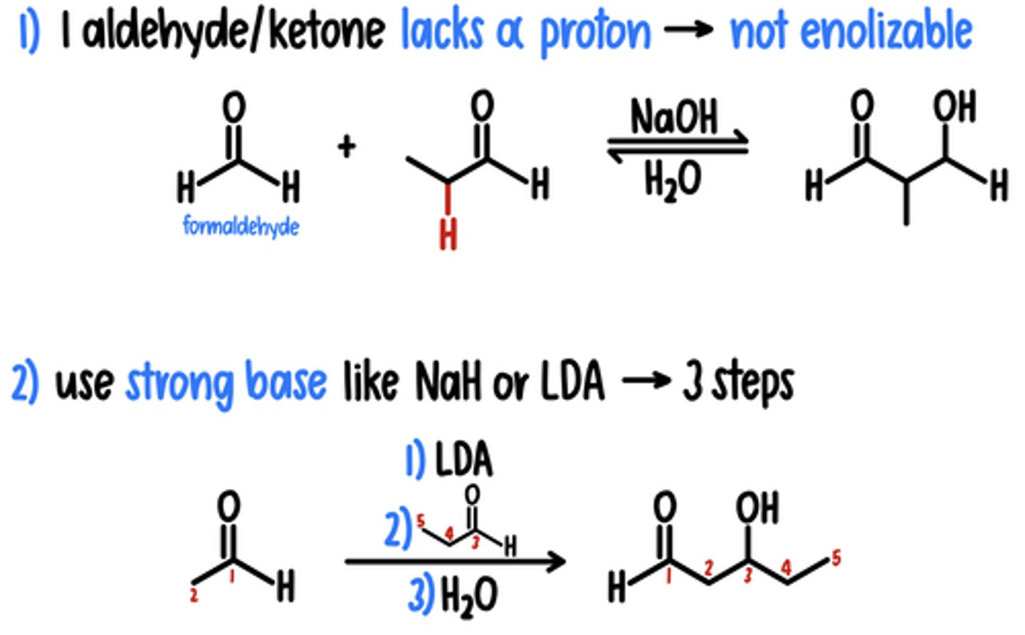 <p>getting 1 product btwn different aldehydes/ketones</p><p>1) 1 Aldehyde/Ketone Lacks ⍺ Proton → Not Enolizable</p><p>Reagents: NaOH, H2O</p><p>2) Strong Base (NaH or LDA) → 3 Steps </p><p>Reagents: 1) NaH (or LDA) / 2) Aldehyde/Ketone / 3) H2O</p>
