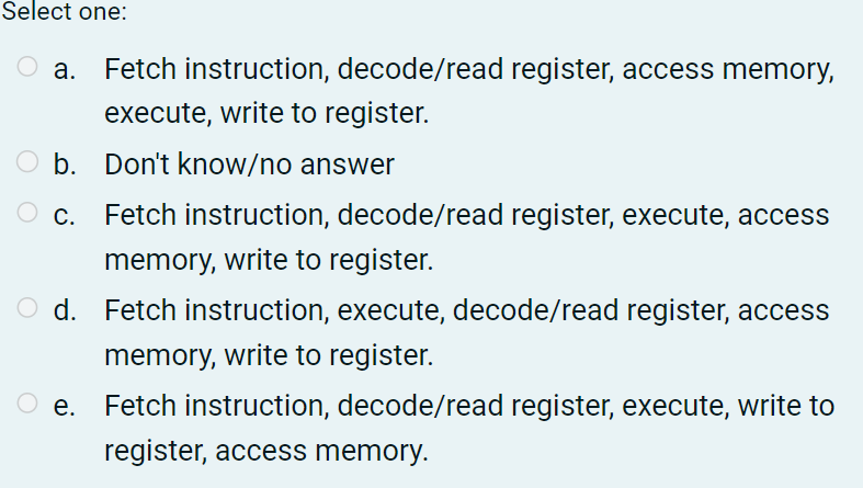 <p>Which is the correct ordering of the stages of the MIPS pipeline?</p><p><br></p>