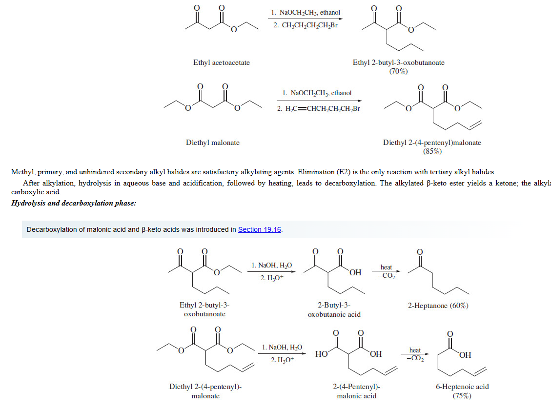 <p><strong>Methyl, primary, and unhindered secondary alkyl halides are satisfactory alkylating agents</strong>. Elimination (E2) is the only reaction with tertiary alkyl halides</p>