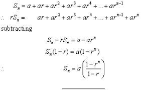 <p>Sn: a + ar + ar²…+ar^n-1</p><p>multiply by r: ar + ar²…+ar^n</p><p>subtract both equation: a+ar^n = a(1+r^n)</p><p>Sn(1-r) = a(1-r^n)</p>