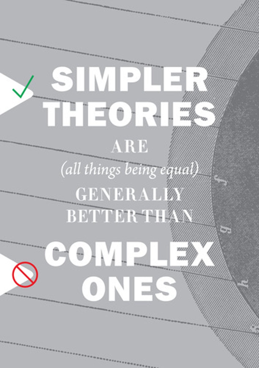 <p>Simple explanations are preferred to unnecessary complexity</p>
