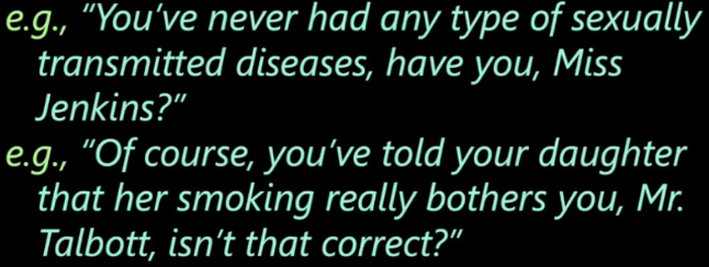 <p>One of the 7 problematic questioning techniques</p>