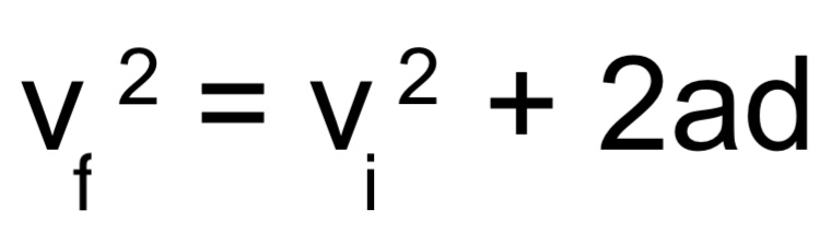 <p>v<sub>f</sub><sup>2</sup> → final velocity</p><p>v<sub>i</sub><sup>2 </sup>→ initial velocity</p><p>a → acceleration</p><p>d → displacement</p>