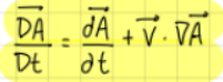 <p>the sum of the variation in time of the considered variable plus the variation to the spatial gradients</p>