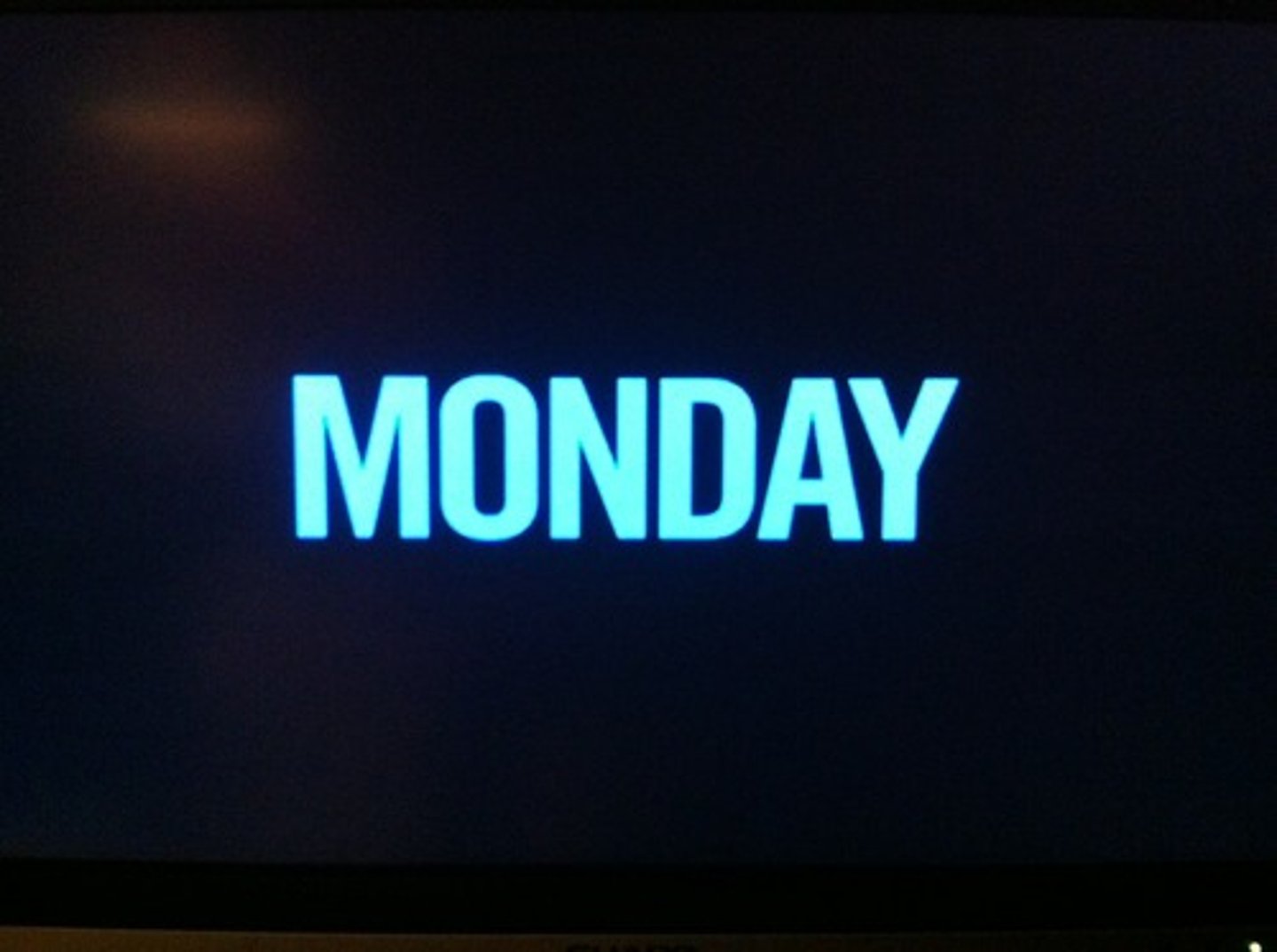 <p>Monday</p>