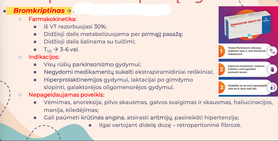 <p>Ergotaminoderivatai: <strong>Bromkriptinas</strong>, Cabergolinas, Lisuridas, Pergolidas; Giminingi vaistai: Ropinirolis, Apomorfinas (D1,D2), Rimantadinas, Pramipeksolis (D2, D3)</p>