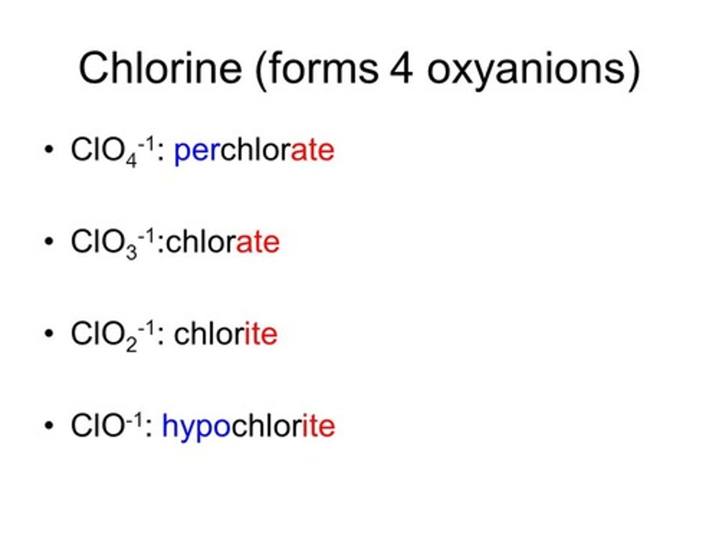 <p>False. In larger series of oxyanions, the oxyanion with the LEAST amount of Oxygens has the prefix "Hypo-" and the oxyanion with the MOST Oxygens has the prefix "Per-".</p><p>Examples: ClO4 "Perchlorate" and ClO "Hypochlorite"</p>