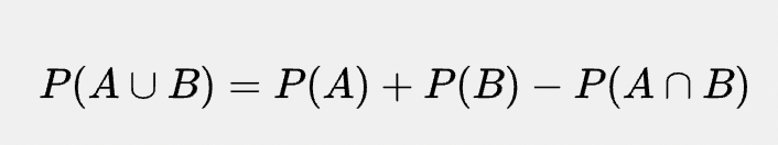 <p>P(A U B) = P(A) + P(B) - P(A <strong><em>∩ </em></strong>B) </p>