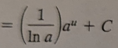 <p>(1/ln|a|)a^u + C</p>
