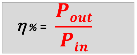 <p><span>η% = efficiency in percentage</span><br><span> Pout = output power (W)</span><br><span>Pin = input power (W)</span></p>
