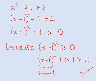 <p>something squared is always greater than or equal to zero</p>