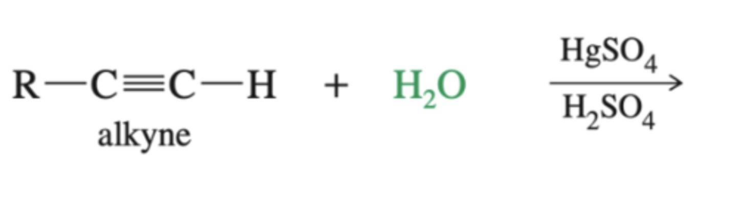 <p>alkyne + 1. H2O 2. HgSO4, H2SO4</p>