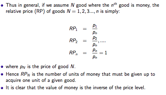 <p><span>The amount of money or units of money you have to give up to obtain a good/service </span></p><p><span>*when this goes up, PP/real value of money falls</span></p>