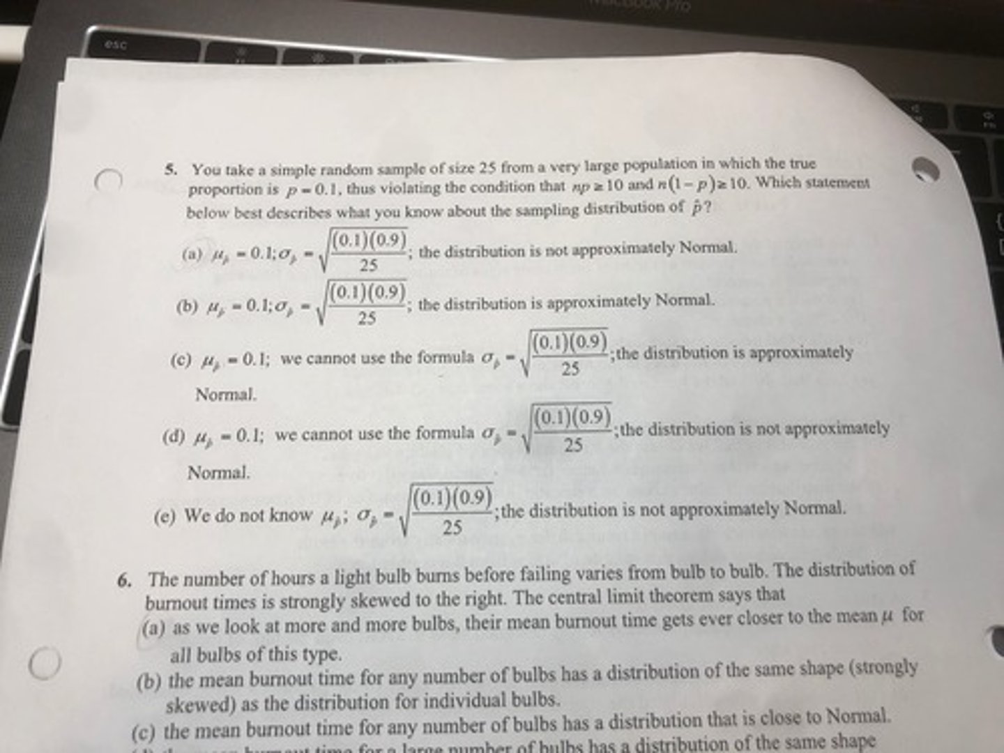 <p>You take a simple random sample of size 25 from a very large population in which the true proportion is p = 0.1, thus violating the condition that np ≥ 10 and n(1 - p) ≥ 10. Which statement below best describes what you know about the samplings distribution of p̂?</p>