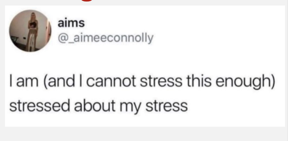 <p>Worrying is bad, worrying about the fact that you worry</p>