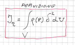 <p>il momento di inerzia si calcola rispetto ad una retta e risulta essere per un</p><ol><li><p>sistema discreto formato da n punti materiali di massa mi, la sommatoria del prodotto tra massa e mi e la distanza al quadrato del punto materiale dalla asse</p></li><li><p>per un sistema continuo si usa la densità: <br></p></li></ol>