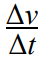 <p>The rate of change of velocity </p>