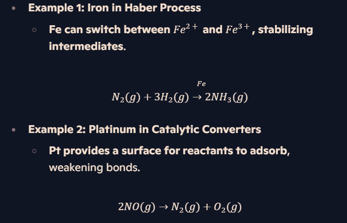 <p><strong>Reasons</strong>:</p><ol><li><p><strong>Variable oxidation states</strong> → Allows them to <strong>accept and donate electrons</strong>, stabilizing reaction intermediates.</p></li><li><p><strong>Vacant d orbitals</strong> → Can form <strong>dative bonds</strong> with reactants, lowering activation energy. </p></li></ol><p></p>