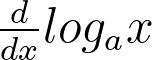 <p>Derivative of log_a_x</p>