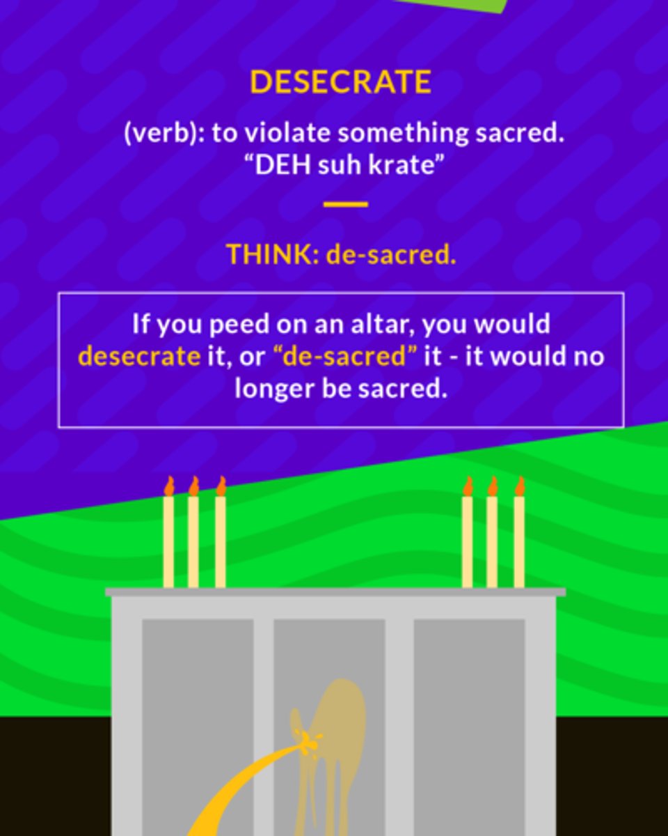 <p>(verb) to violate the sacredness of a thing or place</p>