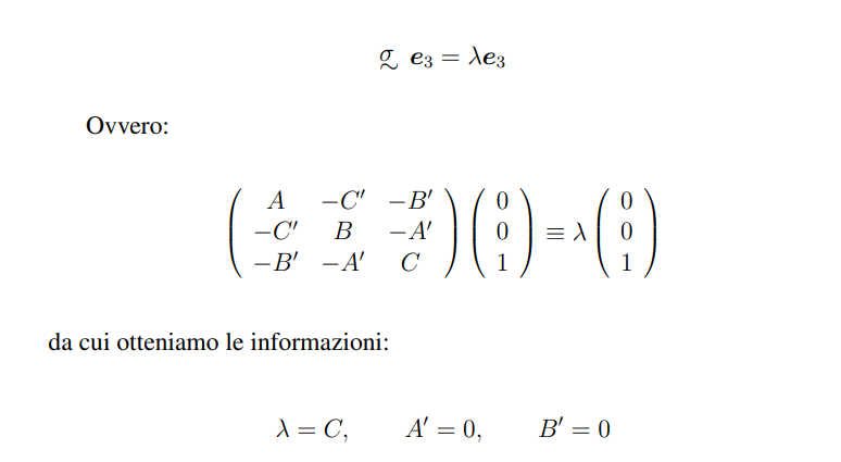 <p>dato che un asse è principale di inerzia vale la regola che un autovalore è conincidente con lasse del sdR scelto: <br>se asse z è concorde con un autovettore di A allora vale: <br><br>e percio si annullano 2 dei tre momenti deviatori</p>