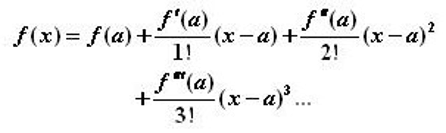 <p>if the function f is smooth at x=a, then it can be approximated by the nth degree polynomial f(x) ~ f(a) + f'(a)(x-a) + f"(a)(x-a)^2/2! + ... + f^n(a)(x-a)^n/n!</p>
