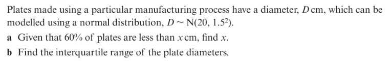 <p>Examples of the inverse normal distribution function: (worded questions)</p>