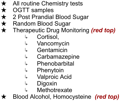 <p>Serum (Red and Yellow Tubes)</p>