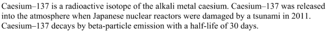 <p>A certain mass of caesium-137 leaked on a particular day. What fraction of this mass remained as caesium-137 after 90 days?</p>