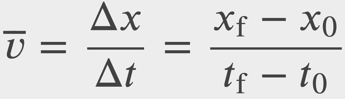 <p>v (with bar on top) = average velocity</p><p>∆x = change in displacement</p><p>∆t = change in time</p><p><sub>0</sub>&nbsp;= initial</p><p><sub>f</sub>&nbsp;= final</p>
