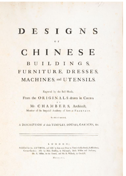 <p> Designs of Chinese Buildings, 1757: anglo-chinois gardens</p>