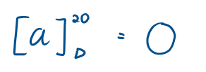 <p>[α]<sup>20</sup><sub>D </sub>=<sub> </sub>0</p><p>This is because passing an achiral compound through a cylinder results in no rotation - achiral compounds don’t rotate in PPL.</p>