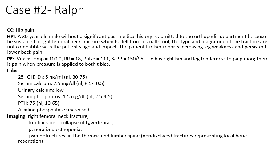 <p>Which of the following bone disorders does Ralph have?</p><p>a. Osteomalacia</p><p>b. Osteonecrosis</p><p>c. Osteoporosis</p><p>d. Osteopetrosis</p><p>e. Paget’s disease</p><p></p>