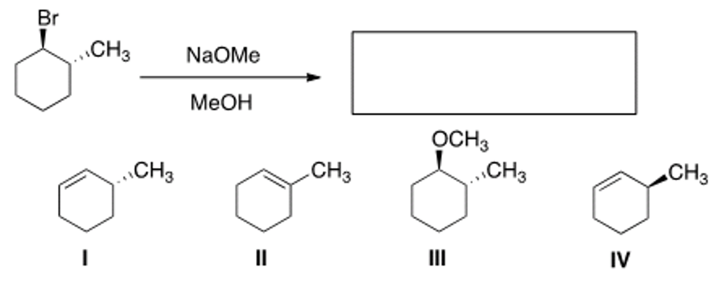 <p>What is the major elimination product obtained from the following reaction?</p><p>A) I B) II C) III D) IV</p>