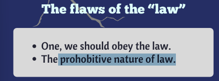 <ul><li><p>We should obey the law</p></li><li><p>The prohibitive nature of law.</p></li></ul><p></p>
