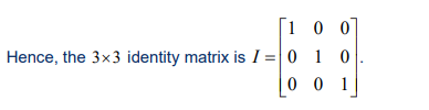 <p>A diagonal matrix where all diagonal elements are 1.</p>