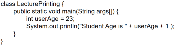 <p>What is displayed after the main method is executed?</p><p></p><p>a) Student Age is 24</p><p>b) Student Age is 231</p><p>c) Student Age is userAge + 1</p>