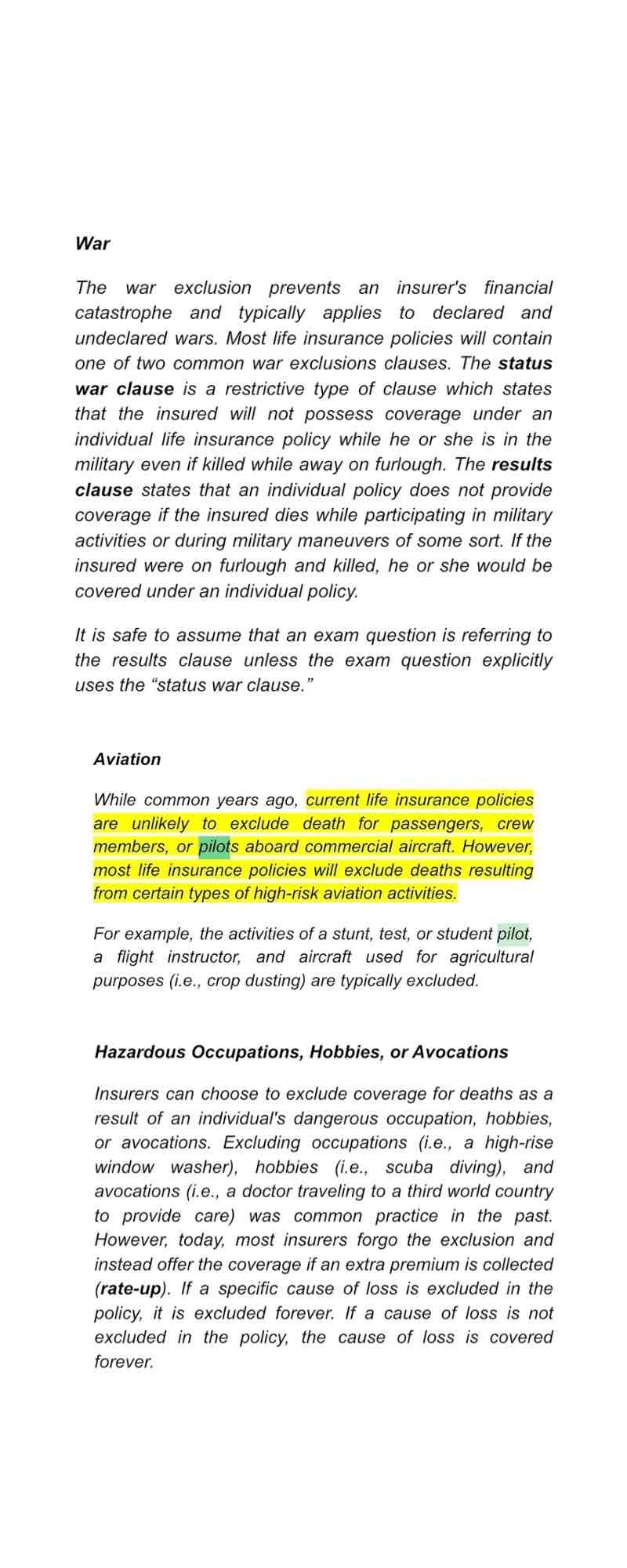 <p>All of these are common exclusions to a life insurance policy EXCEPT</p><ul><li><p>accidental death</p></li><li><p>military service</p></li><li><p>aviation</p></li><li><p>hazardous occupations</p></li></ul>