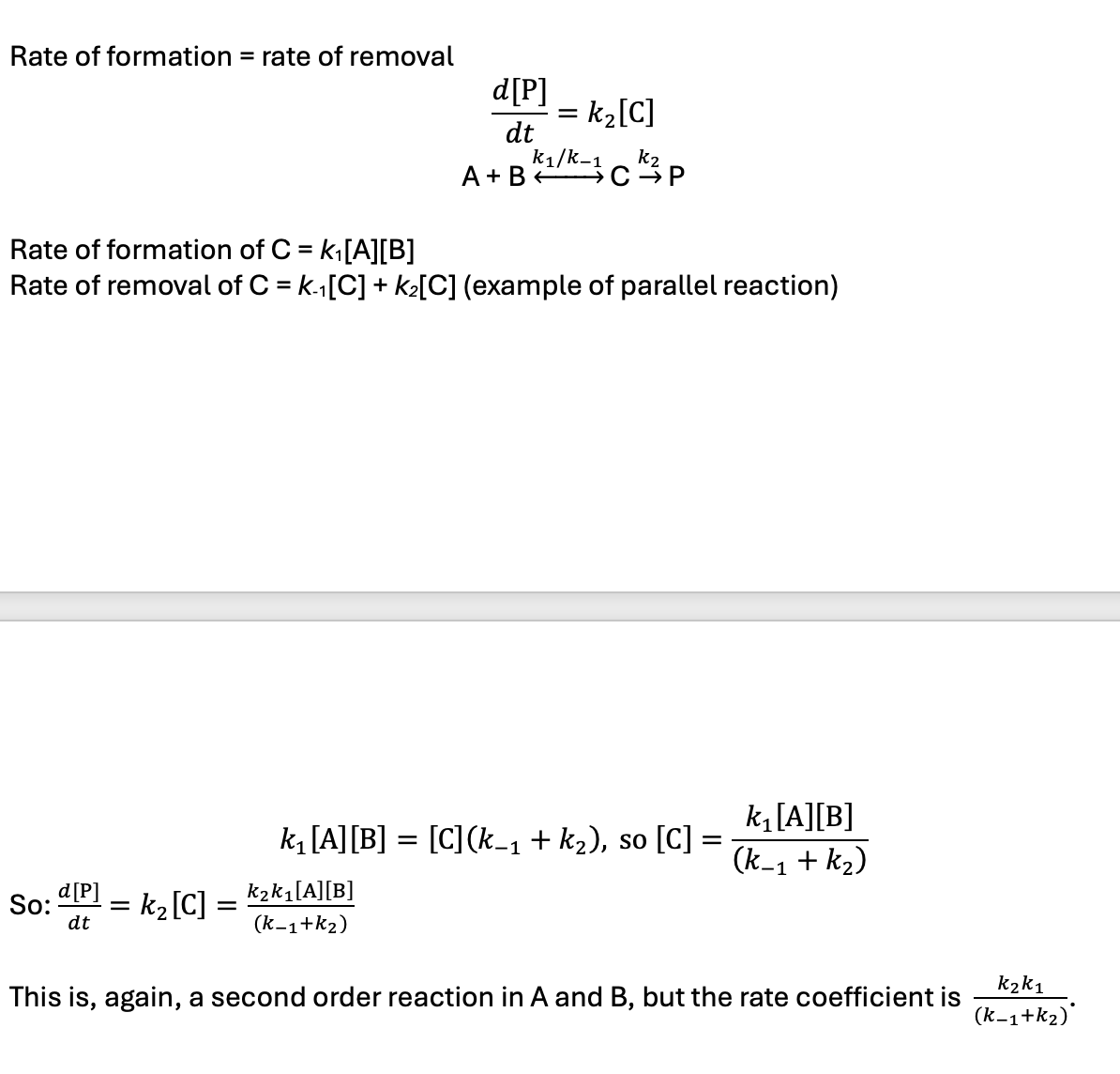 <p>C is reactive intermediate (steady state hypothesis)</p><p>equilibrium not established as it reacts rapidly after it forms </p>