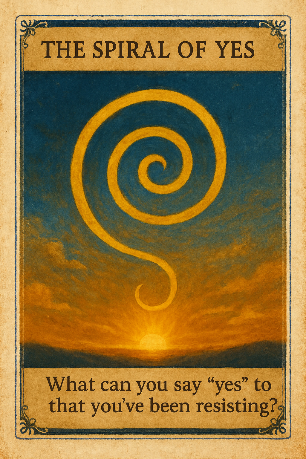 <p>What can you say “yes” to that you’ve been resisting?</p>