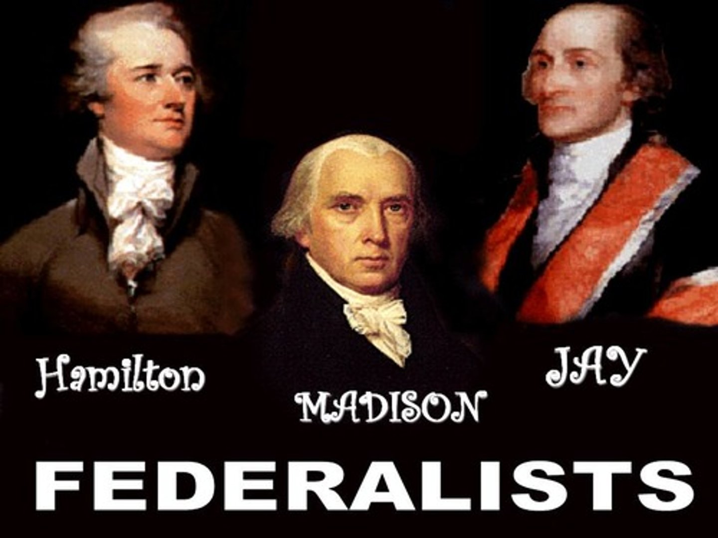 <p>Alexander Hamilton</p><p>John Jay</p><p>James Madison</p>