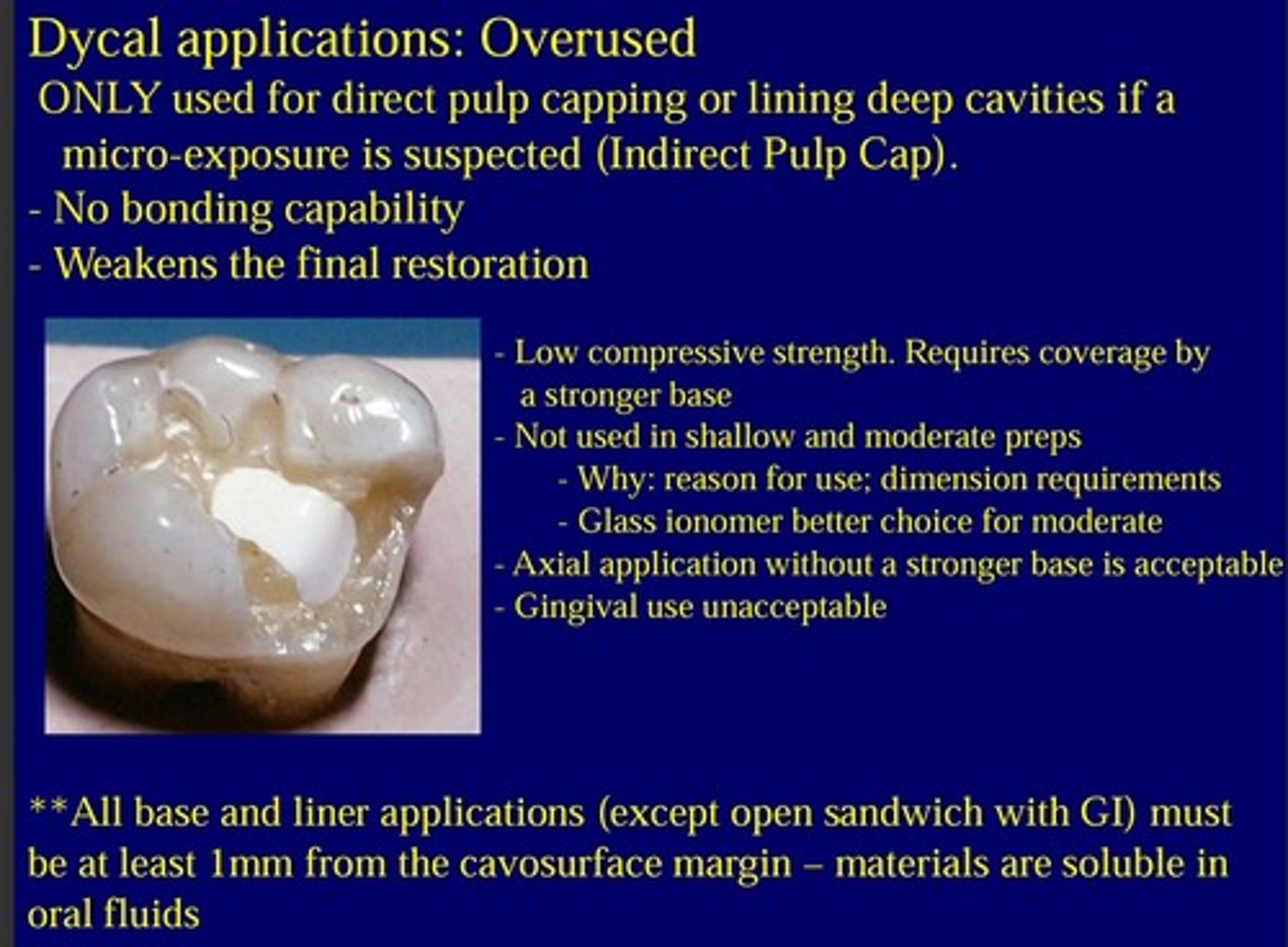 <p>All base and liner applications ( except for open sandwich with GI) must be at least 1mm from the cavosurface margin.</p><p>Why? because these materials are soluble in oral fluids.</p>