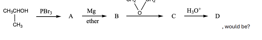 <p>The final product, D, in the following reaction sequence</p>