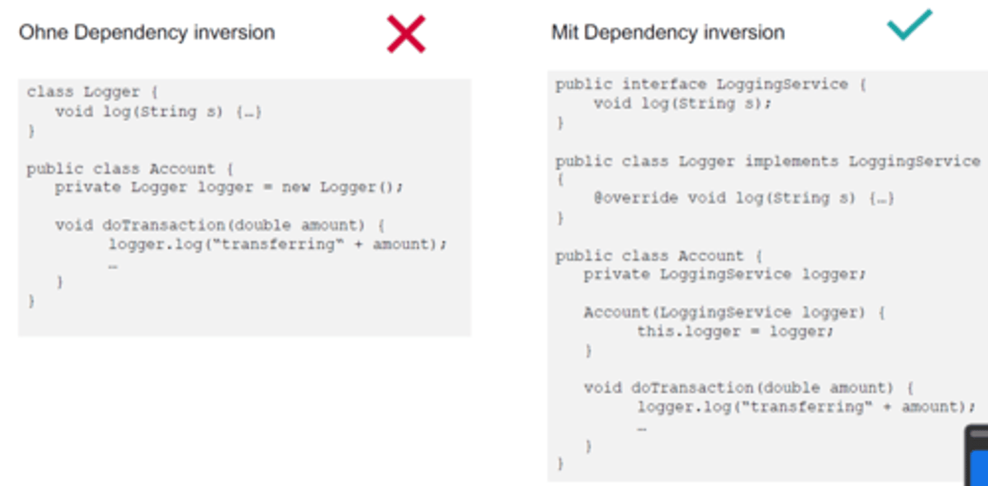 <p>siehe Bild.</p><p>links:</p><p>Account verwendet Logger direkt (-)</p><p>rechts:</p><p>tatsächlich verwendeter Logger implementiert das Interface LoggingService (Abhängigkeit nach oben) -> einfach neue Logger hinzuzufügen. (+)</p>