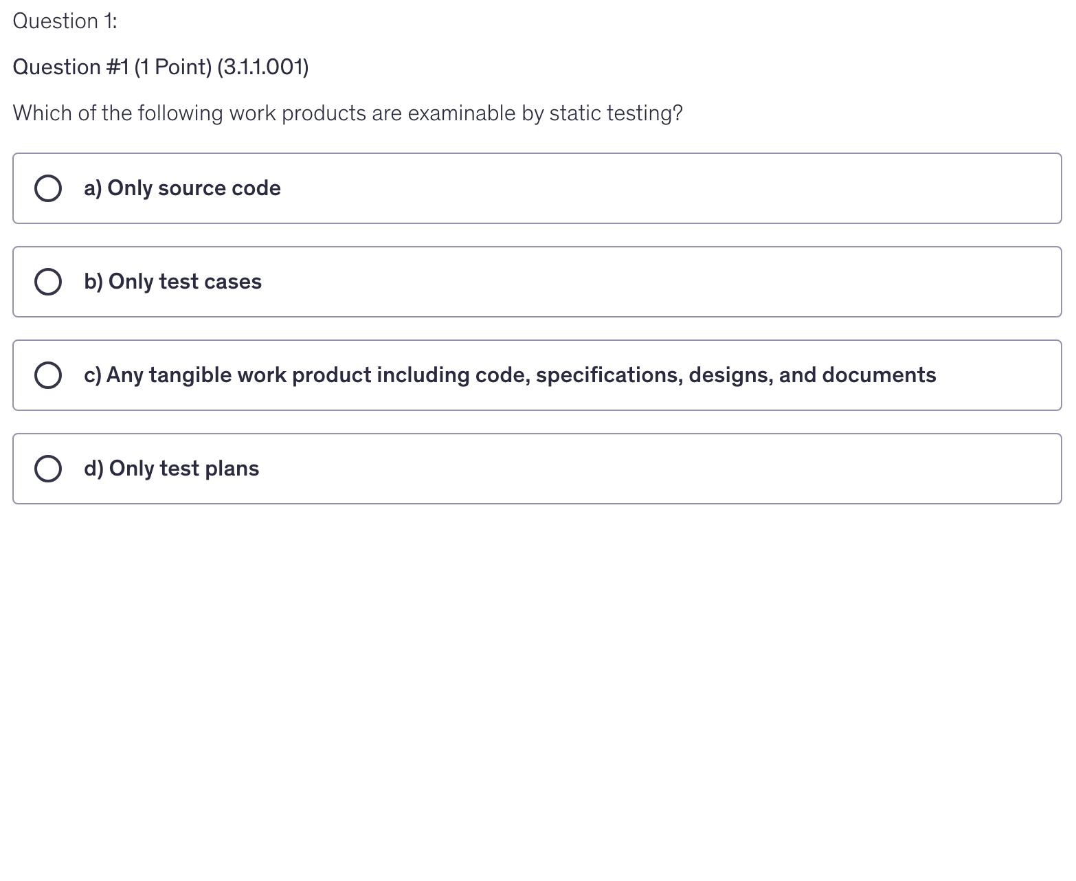 <p>Which of the following work products are examinable by static testing?</p>